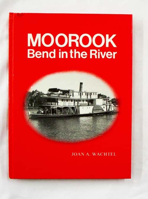 Moorook Bend in the River (Inscribed by Author)