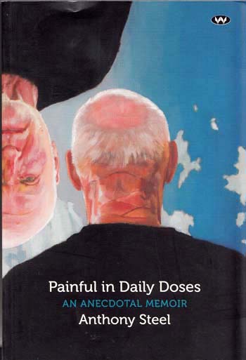 Painful in Daily Doses An Anecdotal Memoir