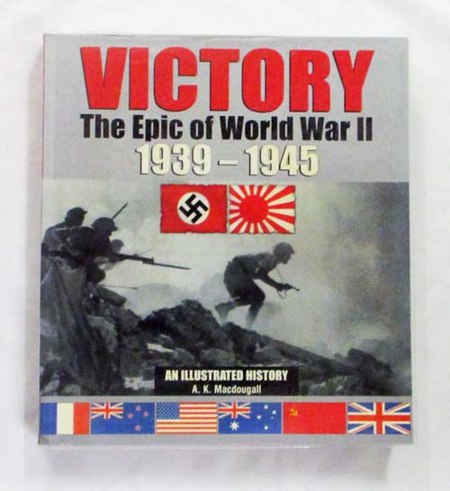 Victory : The Epic of World War II 1939-1945