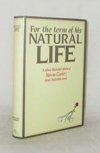 For The Term of his Natural Life. A specially condensed deluxe Edition