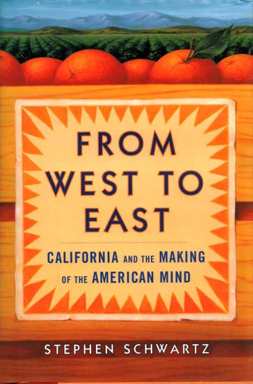 From West to East. California and the Making of the American Mind
