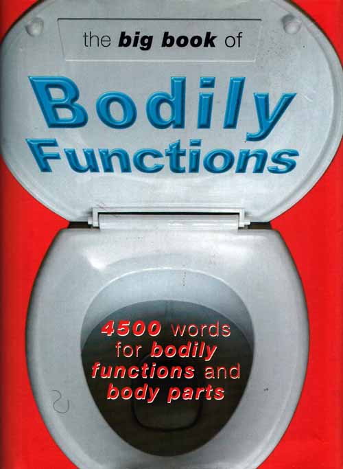 The Big Book of Bodily Functions