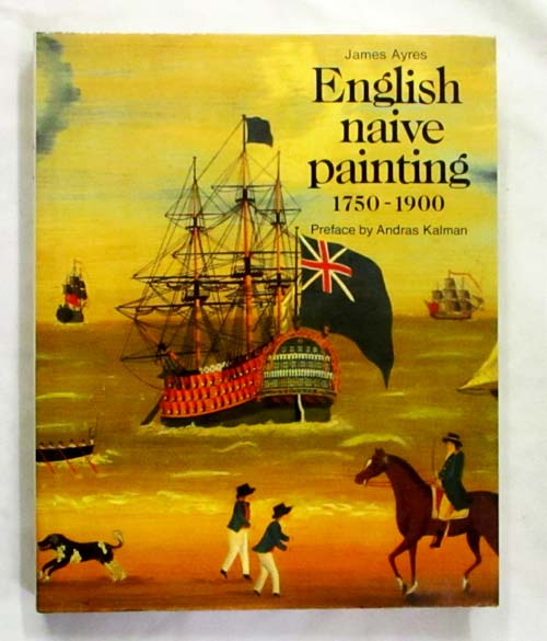 Image for English Naive Painting 1750 - 1900 English Naive Painting 1750 - 1900