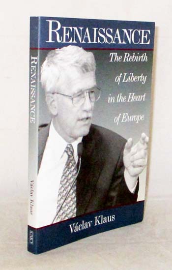 Renaissance : The Rebirth of Liberty in the Heart of Europe