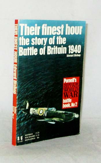 Their Finest Hour The Story of the Battle of Britain 1940