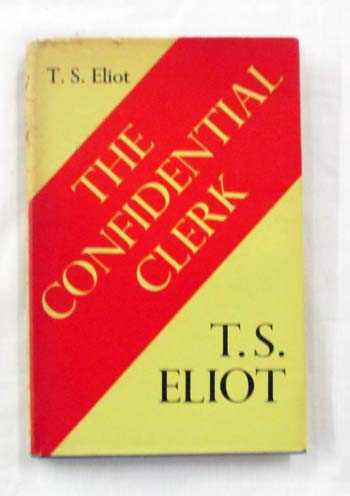 The Confidential Clerk. A Play