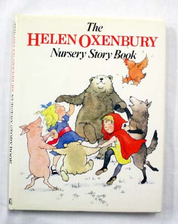The Helen Oxenbury Nursery Story Book