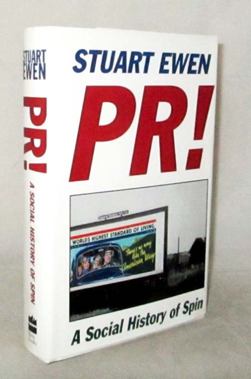 PR! A Social History of Spin