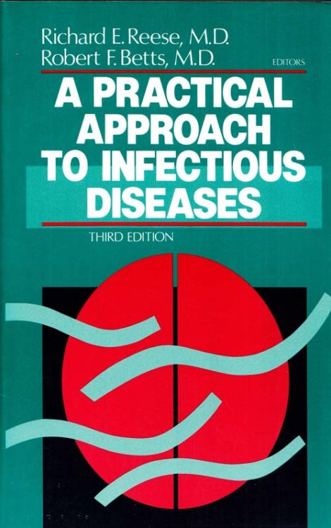 A Practical Approach To Infectious Diseases Third Edition
