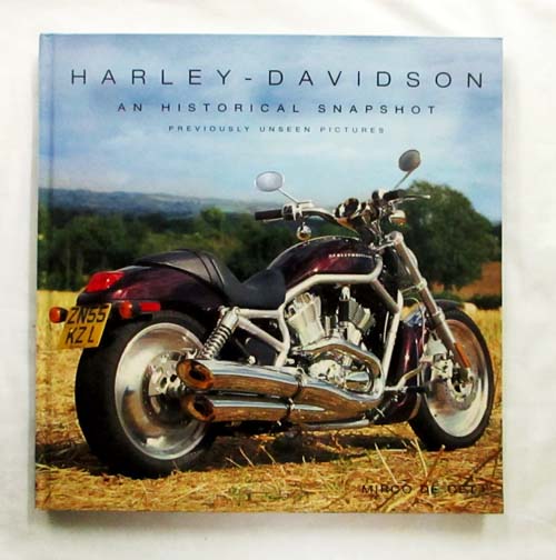 Harley Davidson Motorcycles from Milwaukee An Historical Snapshot