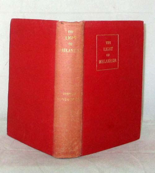 The Light of Melanesia A Record of Fifty Years' Mission Work in the South Seas