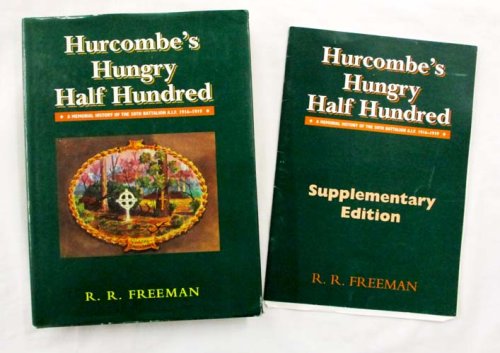 Hurcombe's Hungry Half Hundred. A Memorial History of the 50th Battalion AIF 1916-1919