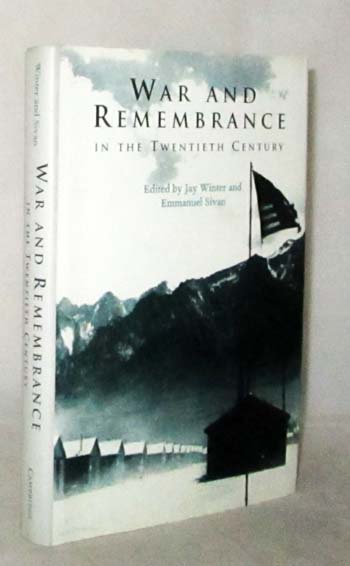 War and Remembrance in the Twentieth Century