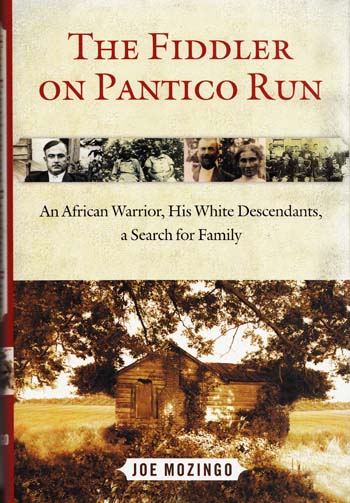 The Fiddler on Pantico Run. An African Captive, His White Descendants, A Search for Family