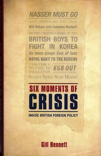 Six Moments of Crisis Inside British Foreign Policy