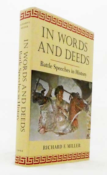 In Words and Deeds. Battles Speeches in History