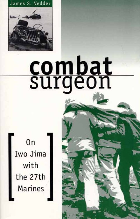 Combat Surgeon. Up Front With the 27th Marines