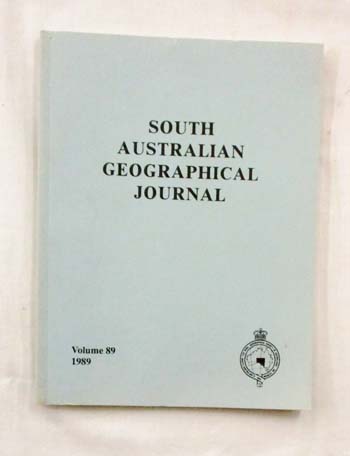 South Australian Geographical Journal Volume 89 1989