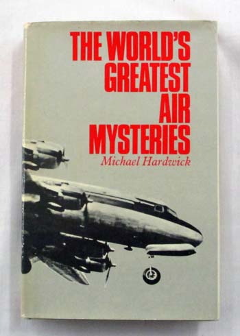 The World's Greatest Air Mysteries