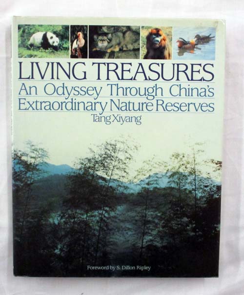 Living Treasures An Odyssey Through China's Extraordinary Nature Reserves