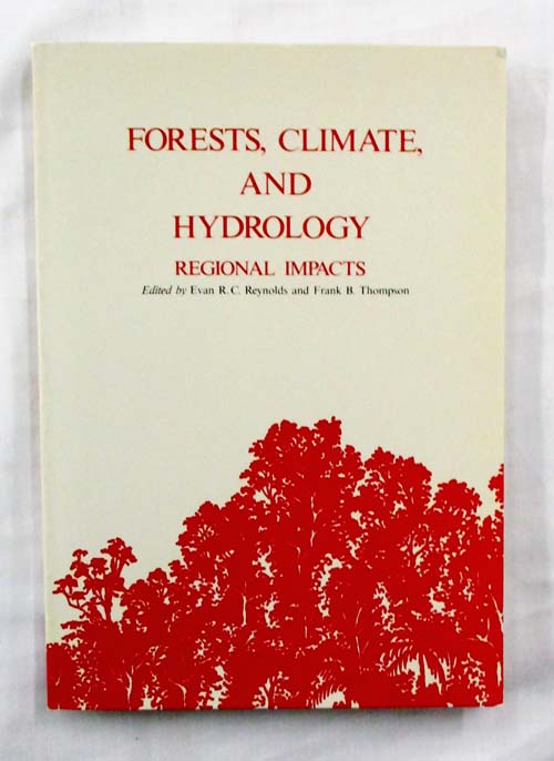 Forests, Climate, and Hydrology: Regional Impacts