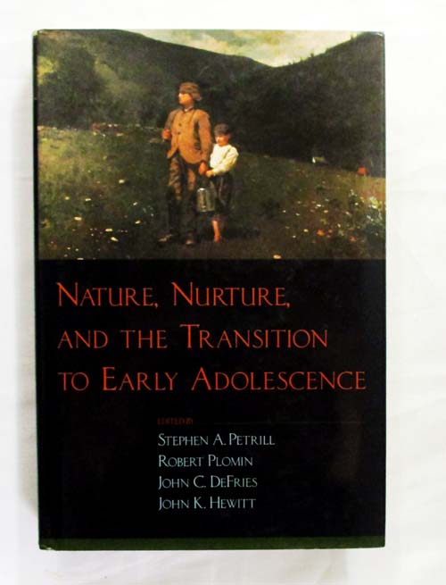 Nature, Nurture, and the Transition to Early Adolescence