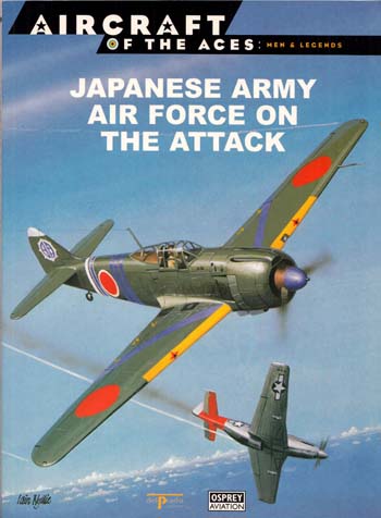 Japanese Army Air Force on the Attack [Aircraft of the Aces: Men & Legends No 20]