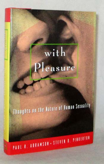With Pleasure : Thoughts on the Nature of Human Sexuality