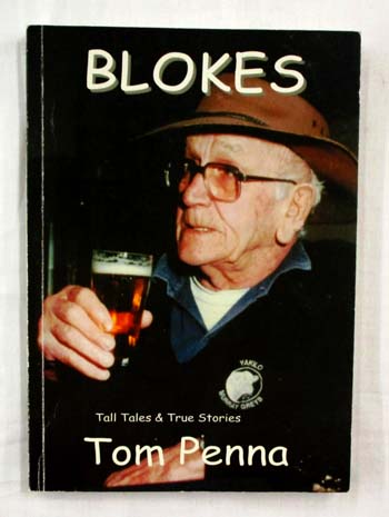Blokes Tall Tales and True Stories (inscribed & signedby Author)