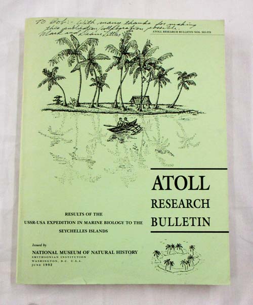 Results of the USSR-USA Expedition in Marine Biology to the Seychelles Islands (Atoll Research Bulletin No 365-378)