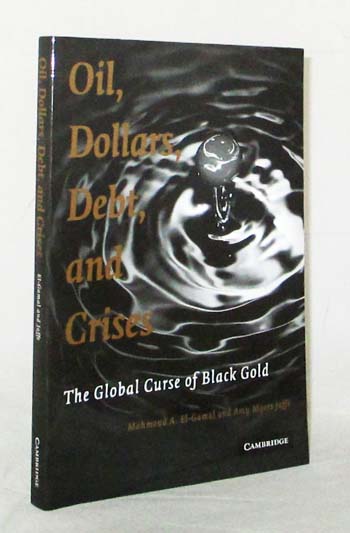 Oil, Dollars, Debt, and Crises: The Global Curse of Black Gold