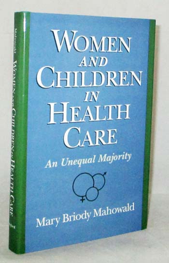 Image for Women and Children in Health Care : An Unequal Majority Women and Children in Health Care : An Unequal Majority