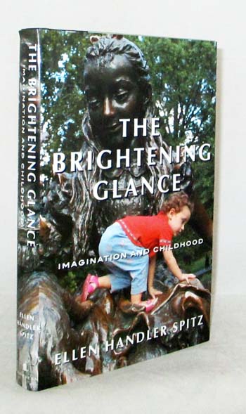 Image for The Brightening Glance : Imagination and Childhood The Brightening Glance : Imagination and Childhood