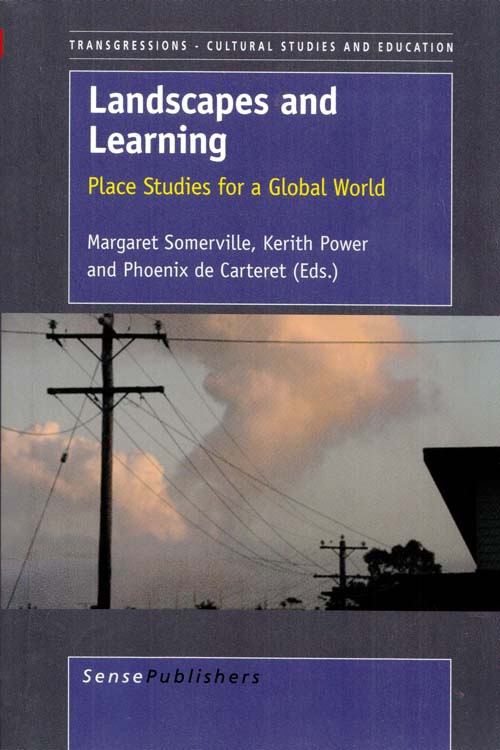 Image for Landscapes and Learning. Place Studies for a Global World Landscapes and Learning. Place Studies for a Global World