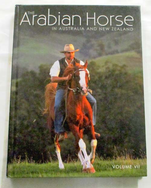 The Arabian Horse in Australia and New Zealand Volume VII