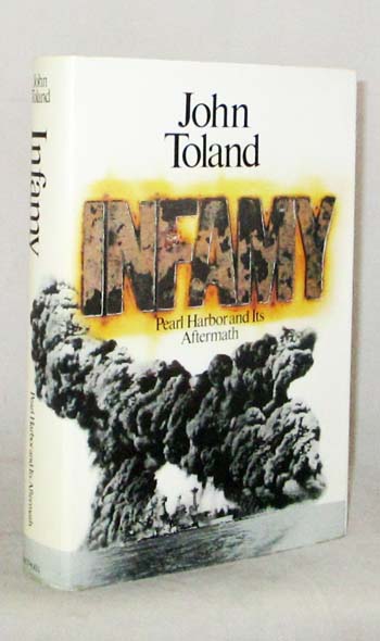 Infamy. Pearl Harbor and its Aftermath