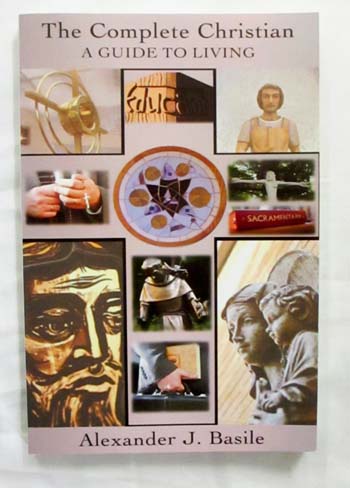 The Complete Christian A Guide to Living