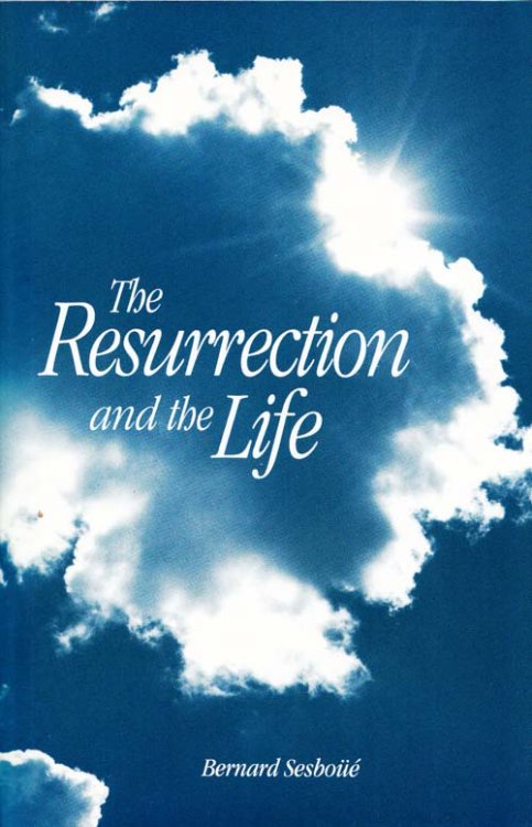 The Resurrection and The Life
