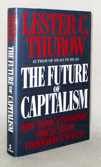 The Future of Capitalism. How today's economic forces shape tomorrow's world