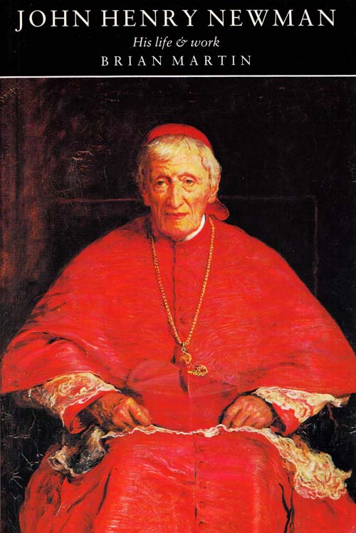 John Henry Newman His Life and Work