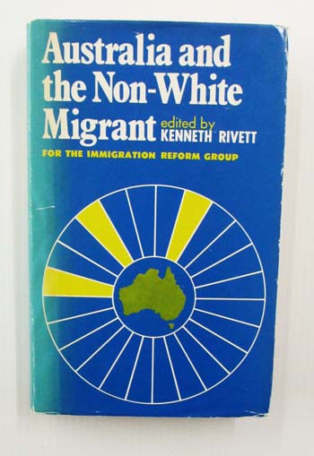 Image for Australia and the Non-White Migrant (inscribed & signed by Author) Australia and the Non-White Migrant (inscribed & signed by Author)
