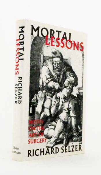 Mortal Lessons: Notes on the Art of Surgery