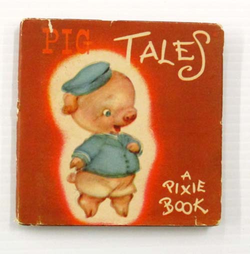 Pig Tales (A Pixie Book)