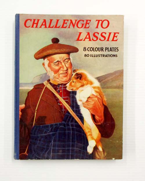 Challenge to Lassie : Story of the Metro-Goldwyn-Mayer Technicolor Film