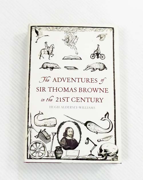 The Adventures of Sir Thomas Browne in the 21st Century