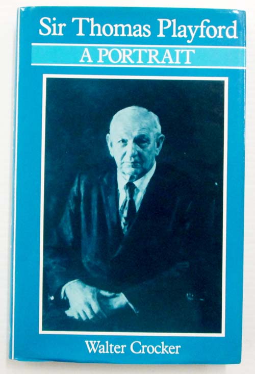 Sir Thomas Playford: A Portrait