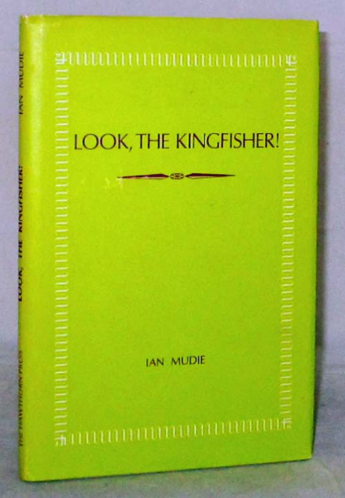 Look, The Kingfisher! (Inscribed by Author)