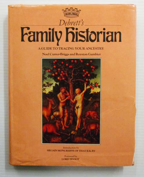 Debrett's Family Historian A Guide to Tracing Your Ancestry