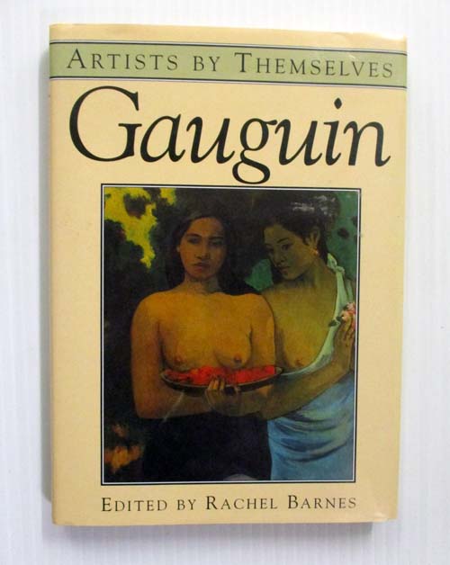 Gaugin by Gaugin Artists by Themselves