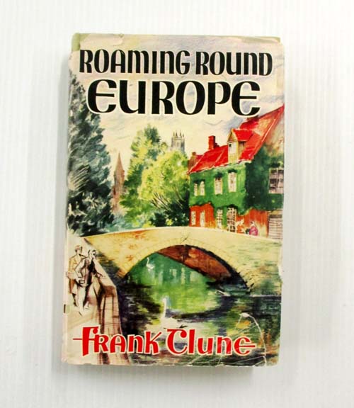 Roaming Around Europe : Random Rambles in Paris, Eire, Iceland, Vienna and Belgium